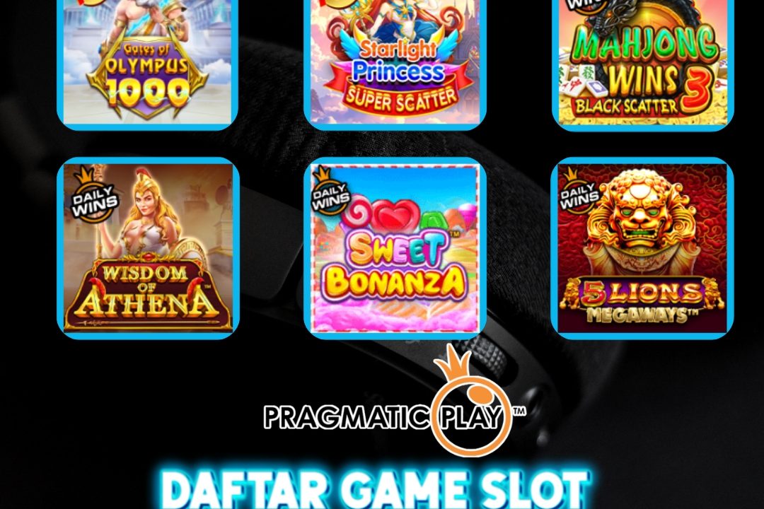 Daftar Game Slot Pragmatic Play yang Mudah Maxwin di Tahun ini